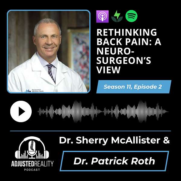 Rethinking Back Pain: A Neurosurgeon’s View with Dr. Patrick Roth